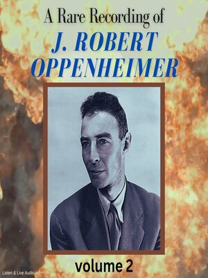cover image of A Rare Recording of J. Robert Oppenheimer, Volume 2